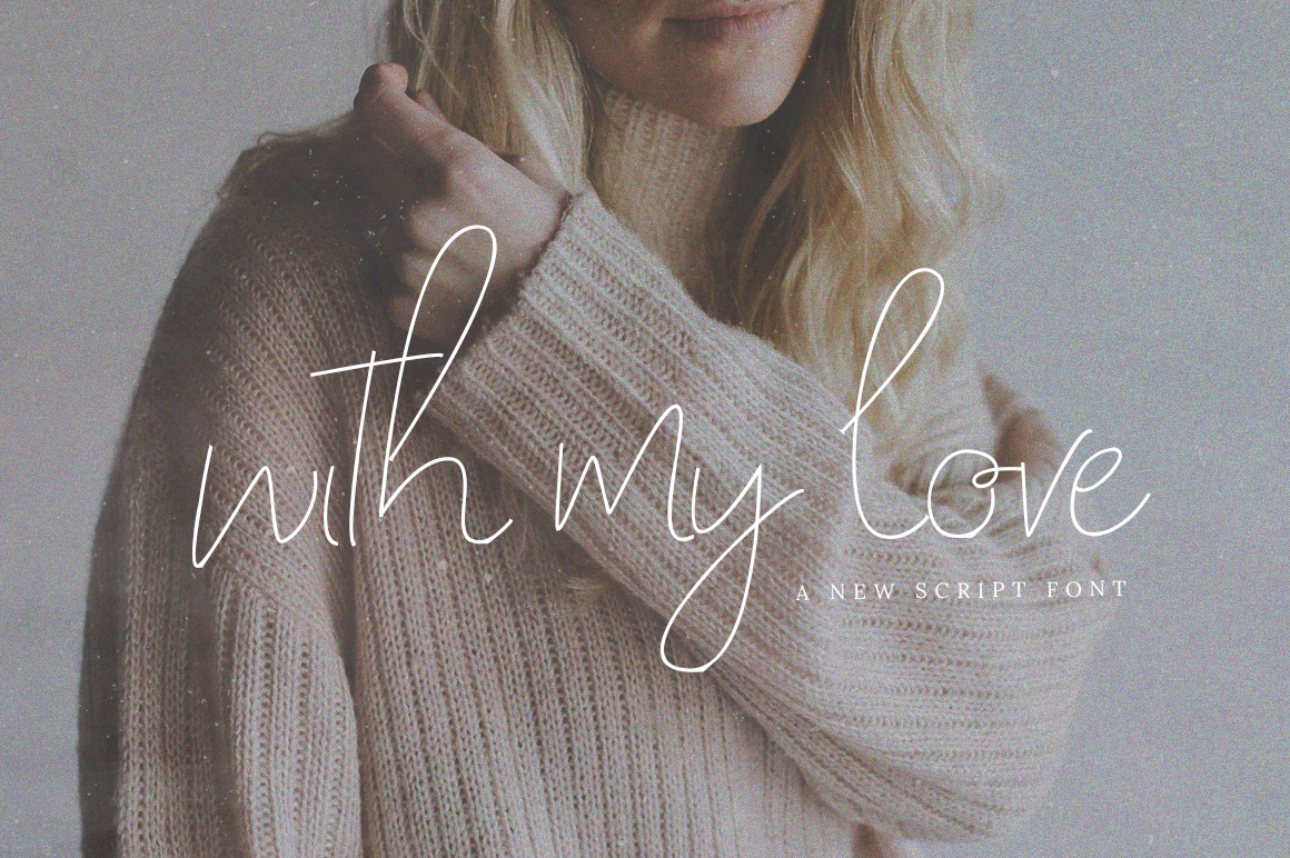 With My Love Script: A Warm Typeface for Digital Brands